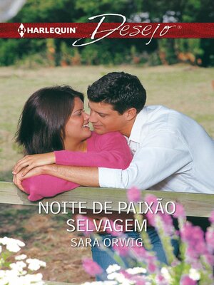 cover image of Noite de paixão selvagem